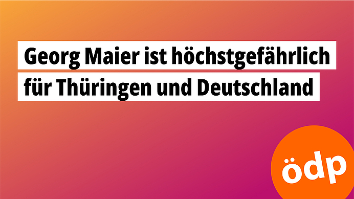 Georg Maier ist höchstgefährlich für Thüringen und Deutschland Georg Maier ist höchstgefährlich für Thüringen und Deutschland