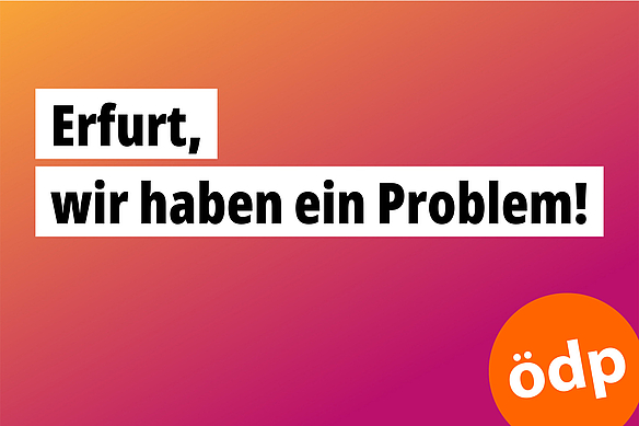 Erfurt, wir haben ein Problem!